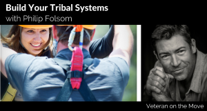 Build Your Tribal Systems Army Veteran Philip Folsom